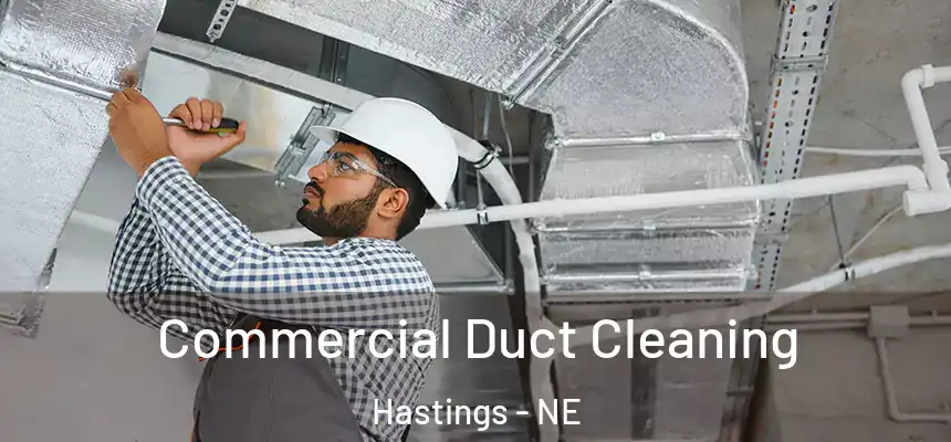  Commercial Duct Cleaning Hastings - NE