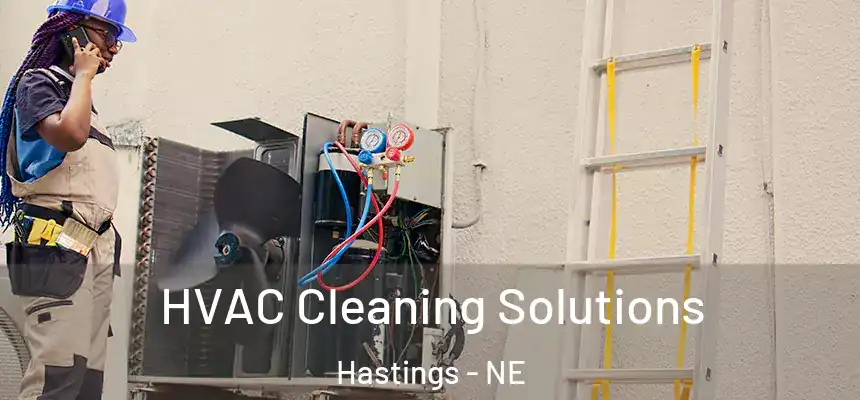 HVAC Cleaning Solutions Hastings - NE