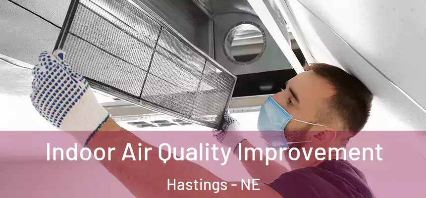  Indoor Air Quality Improvement Hastings - NE